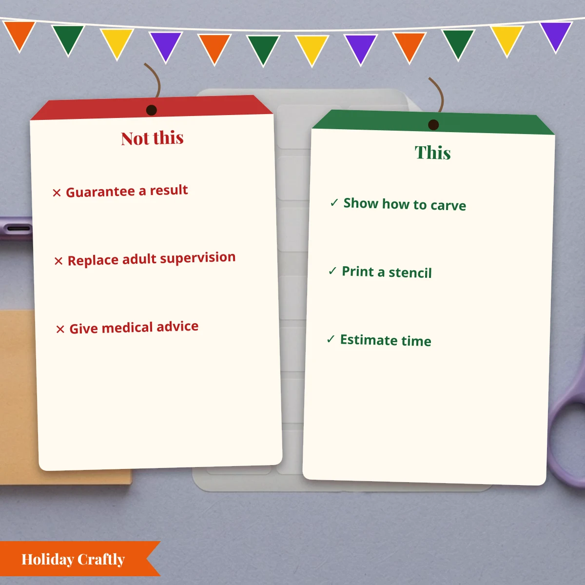 What Holiday Craftly does not do, such as guarantee a result or replace adult supervision, and what it does